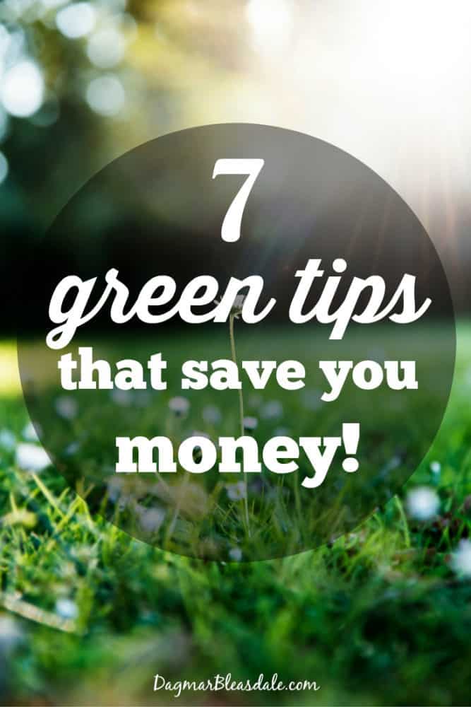 tips on being frugal and green, DagmarBleasdale.com