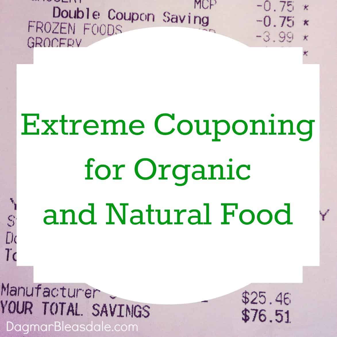 Dagmar's Home: Frugal living, couponing for organic food