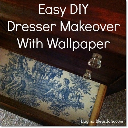 DagmarBleasdale.com: DIY Dresser Makeover With Wallpaper