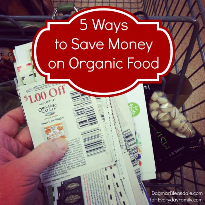 5 Tips to Save Money on Organic Food