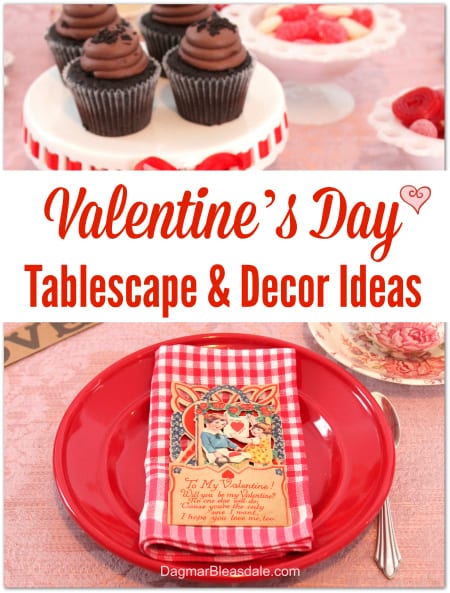 Valentine’s Day Tablescape and Decor Ideas